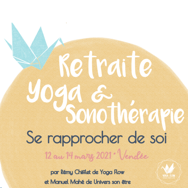 Retraite yoga et sonothérapie - Se rapprocher de soi